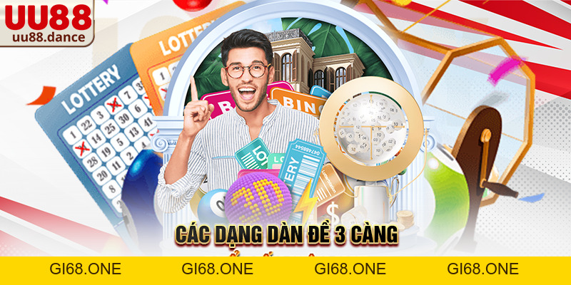 Dàn Đề 3 Càng – Tổng hợp kiến thức, cách hiểu và kinh nghiệm áp dụng hiệu quả tại UU88 - gi68