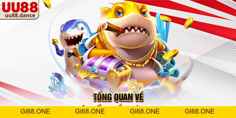 Bắn cá UU88 – Trải nghiệm giải trí sinh động, hấp dẫn và hiện đại - gi68